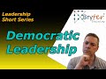 Democratic Leadership (in under three minutes)