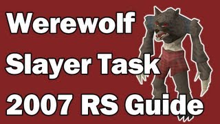 How to complete Werewolf Slayer tasks efficiently in 2007 Old School RuneScape