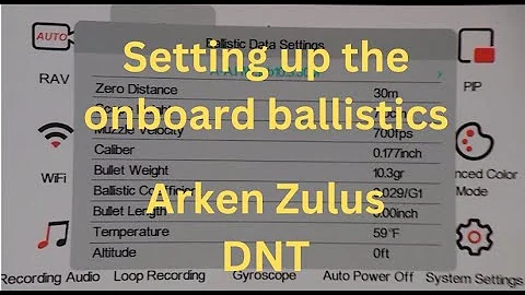 Setting up onboard ballistic profiles on Zulus LRF , DNT.