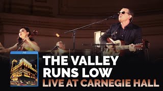 Joe Bonamassa Official- "The Valley Runs Low" - Live At Carnegie Hall chords