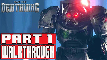 Space Hulk Deathwing Gameplay Walkthrough Part 1 (1080p) - No Commentary