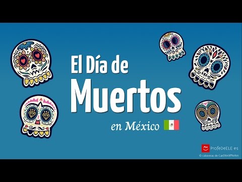 Video: El Día de Muertos en México