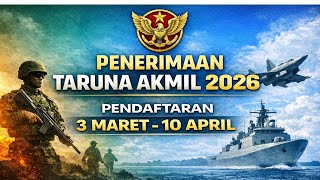 AKMIL 2026 Resmi Dibuka! Jadwal, Syarat & Cara Daftar Lengkap