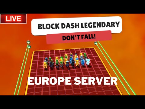 EU SERVER LEGENDARY BLOCK DASH LIVE 