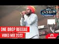 ONEDROP REGGAE VIDEO MIX 2022 - DJ DOGO FT Chronixx,Alaine,Chris Martin Busy Signal.(RH EXCLUSIVE)