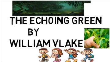 The Echoing Green by William Blake | in Hindi |Full Explain line by line in Animated pictures