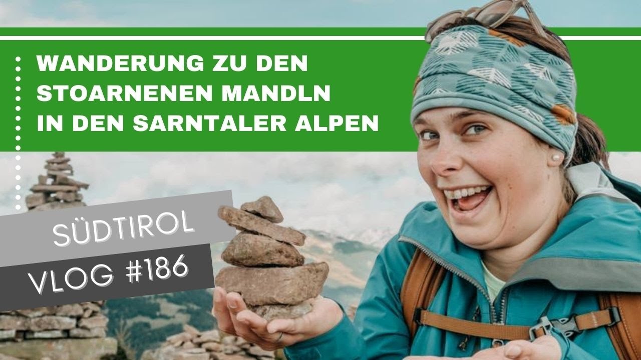 Update Wanderung zu den Stoanernen Mandln in den Sarntaler Alpen | VLOG #187 | SÜDTIROL 🇮🇹