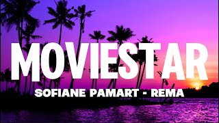 Sofiane Pamart Feat. Rema - Moviestar (Lyrics)