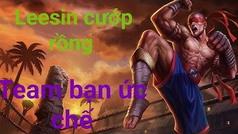 LMHT || Tốc chiến || leesin và những pha  cướp rồng khiến team bạn kinh hãi