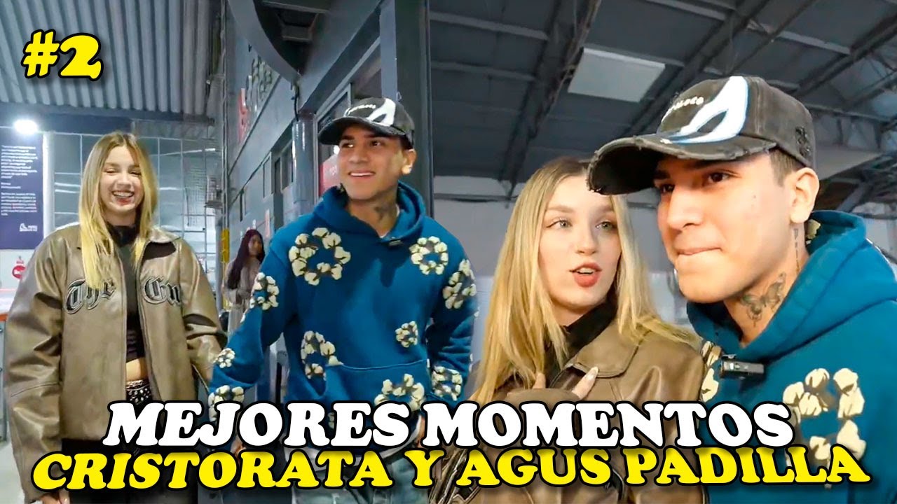 CRISTORATA Y AGUS PADILLA MEJORES MOMENTOS #2