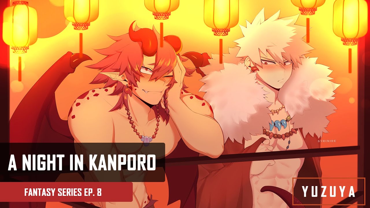 A Night In Kanporo | Kirishima & Bakugou x Listener | Fantasy Series EP. 8