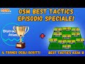 OSM BEST TACTICS: INIZIA IL TORNEO DEGLI ISCRITTI &amp; BEST TACTICS 433A / 433B