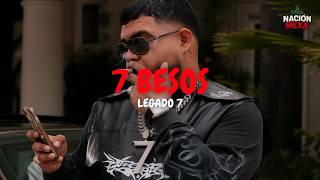 LEGADO 7 - 7 BESOS (Letra)