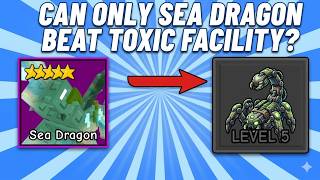 I Beat Toxic Facility With My New Sea Dragon In Garden Tower Defense In Roblox