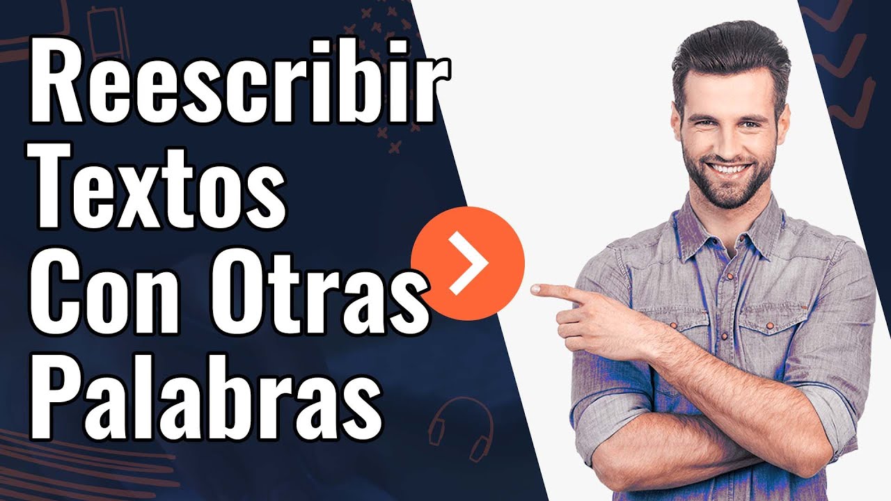 Reescribir Textos Con Otras Palabras YouTube