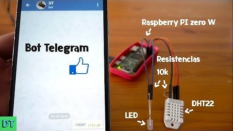 ✔️ Raspberry Pi | Telegram / Led - Temperatura/Humedad DHT22  \ 2019