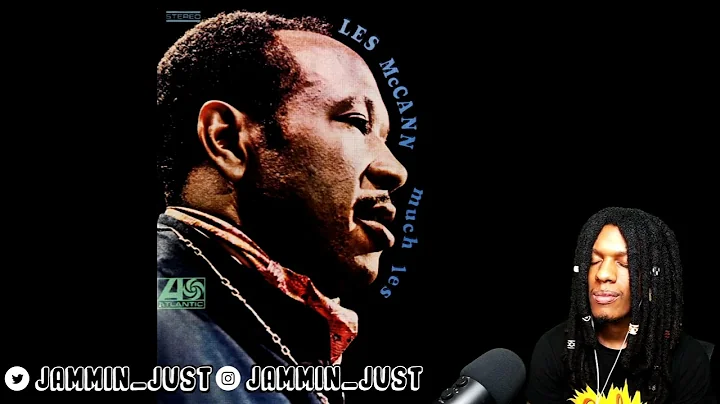 FIRST TIME HEARING Les McCann - Benjamin REACTION