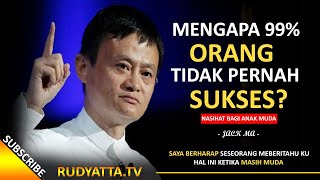 Kunci Sukses - Nasihat Terbaik Jack Ma untuk Anak Muda 2020 - Video Motivasi Hidup Sukses