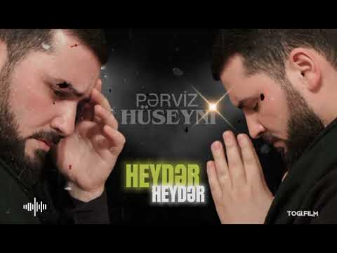 Perviz Huseyni \\ HEYDER HEYDER \\ MUSİC