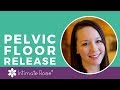 Pelvic Floor Release