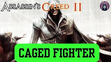 ⚔️ Assassin’s Creed II 🕶️ Sequence 10: Force Majeure 🥊 Memory 10.2 – Caged Fighter 💢🏛️💥