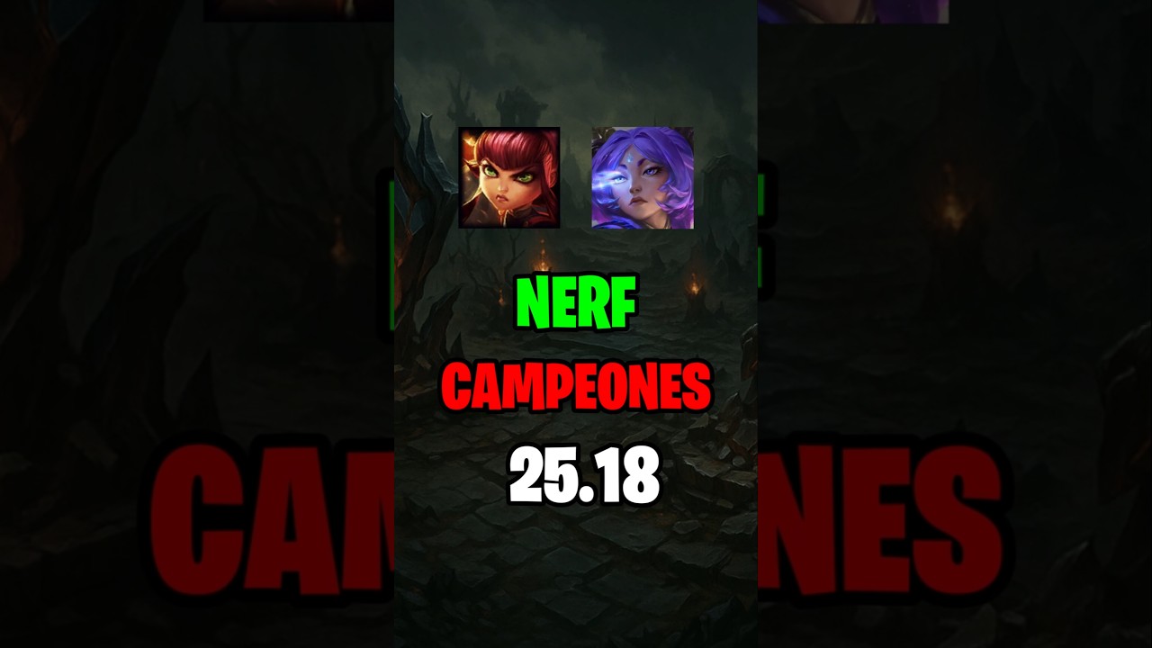 NOTAS DEL PARCHE 25.18 ❌ NERFS a YUNARA, Annie, Qiyana y más || LoL 
