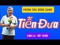 Tiễn Đưa- Giọng Ca: Thầy Thuận- Phòng Trà Đồng Xanh