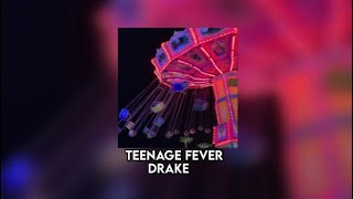 drake - teenage fever (slowed)