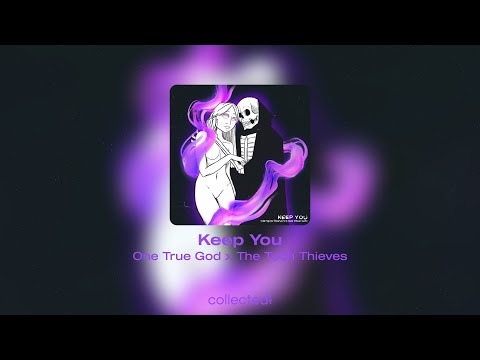 One True God x The Tech Thieves - Keep You