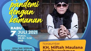 Memaknai Pandemi dengan Keimanan - Gus Miftah