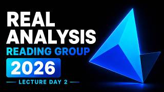 Real Analysis Reading Group Lecture Day 2