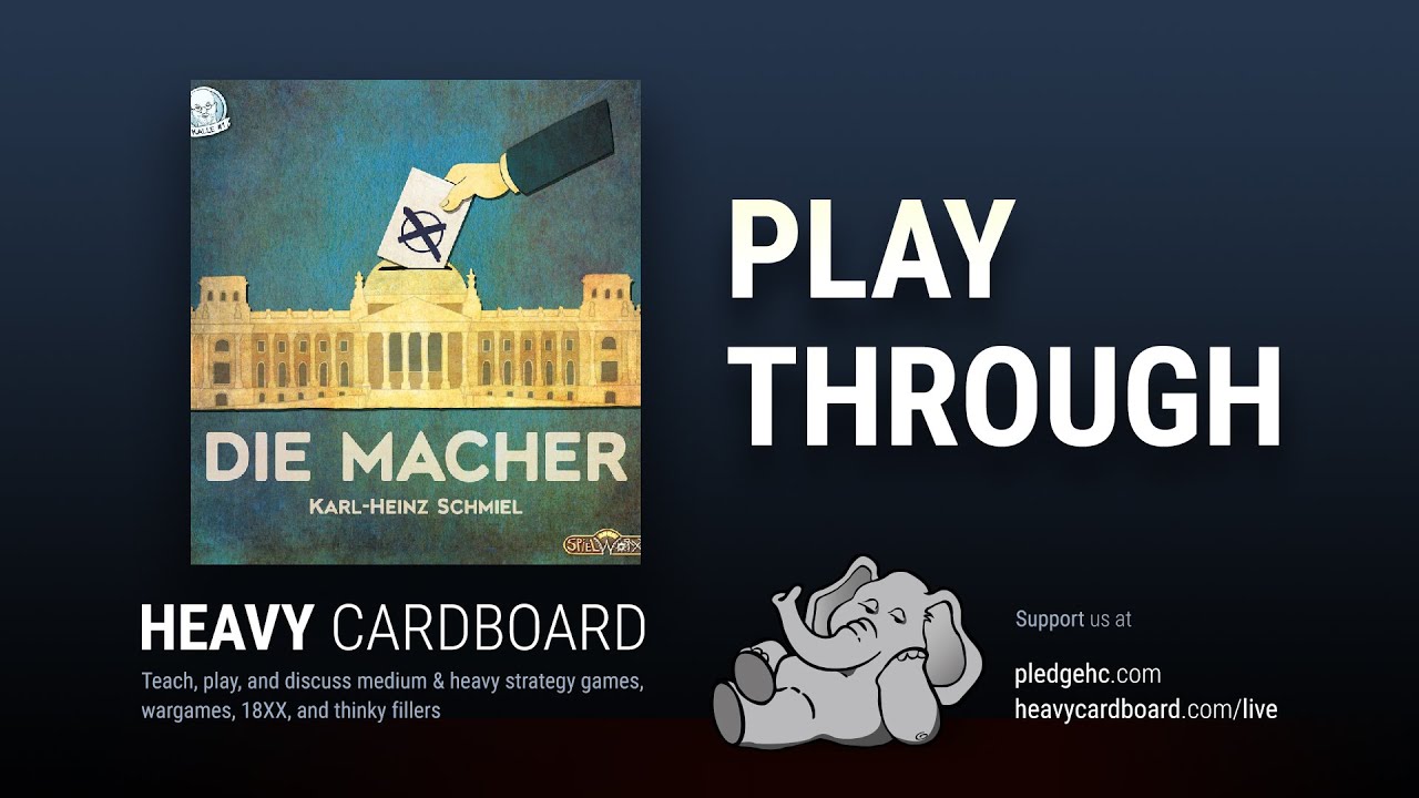 Play-through only - Die Macher Play Through by Heavy Cardboard