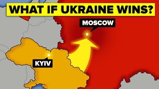 What if Ukraine Wins the War