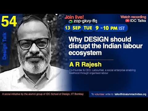 54 A R Rajesh on Why DESIGN should disrupt the Indian labour eco system ...