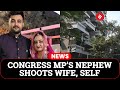 Congress MP Shaktisinh Gohil’s Nephew Shoots Wife Dead, Dies By Suicide In Ahmedabad