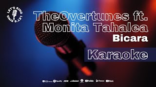TheOvertunes - Bicara Feat. Monita Tahalea | Let's Sing | Karaoke