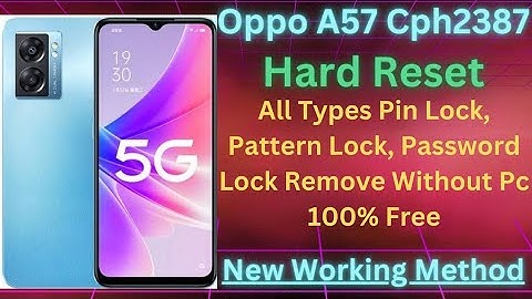 Oppo cph2387 Hard Reset | OPPO A57 2022 Ka Lock Kaise Tode | OPPO A57 Cph2387 Hard Reset Forgot Lock