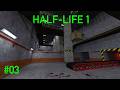 André Plays Half-Life 1 #03 - "We've Got Hostiles"