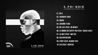 Watch Spri Noir Le Monde Ne Suffit Pas feat Dadju  Nej video