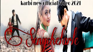 New 2021 karbi official video album_new karbi music 2021_Sengchelarle song 2021 promo video