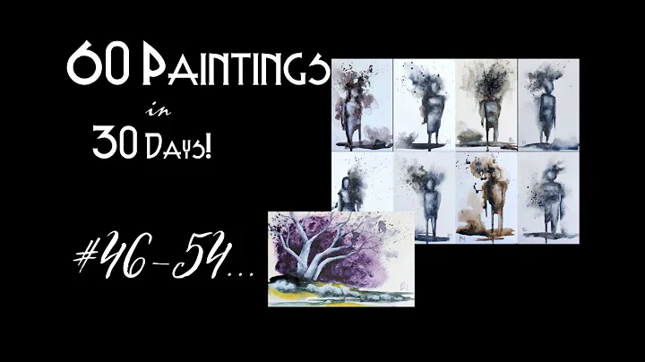 #46-54 - 60 Paintings in 30 Days CHALLENGE! Tiny M...