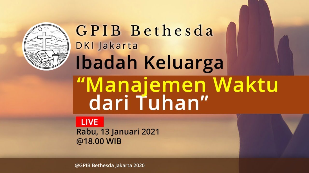 Ibadah Keluarga GPIB Bethesda (13 Januari 2021)