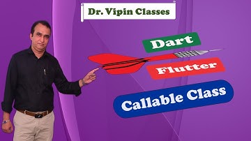 Dart Flutter - Hoe Callable Class in Dart te gebruiken - Video 64 | Dr. Vipin Classess