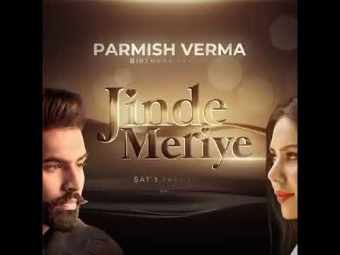 Jinde Meriye Parmish Verma ❤️| Jinde Meriye Release Date/ Parmish Verma New Movie ❤️