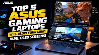 Dual OLED Screens?! Top 5 Asus ROG Laptops of 2026 Will Blow Your Mind!