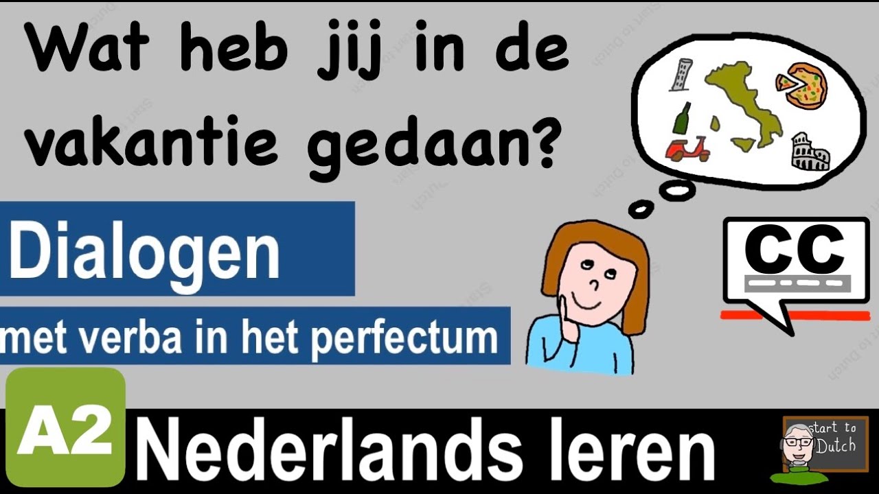NT2 - Vakantie - Wat heb jij in de vakantie gedaan? Perfectum #