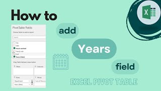 Excel Pivot Table: How to add a Years Field