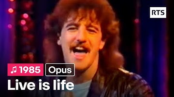 Opus - Live is life (1985)