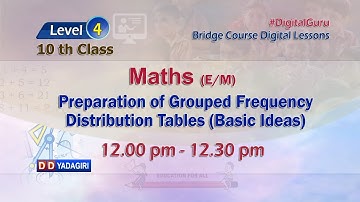 (Level-4)10th Maths | Preparation Of Grouped Frequency Distribution Tables | July 29, 2021