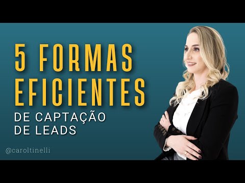 5 formas eficientes de captação de leads